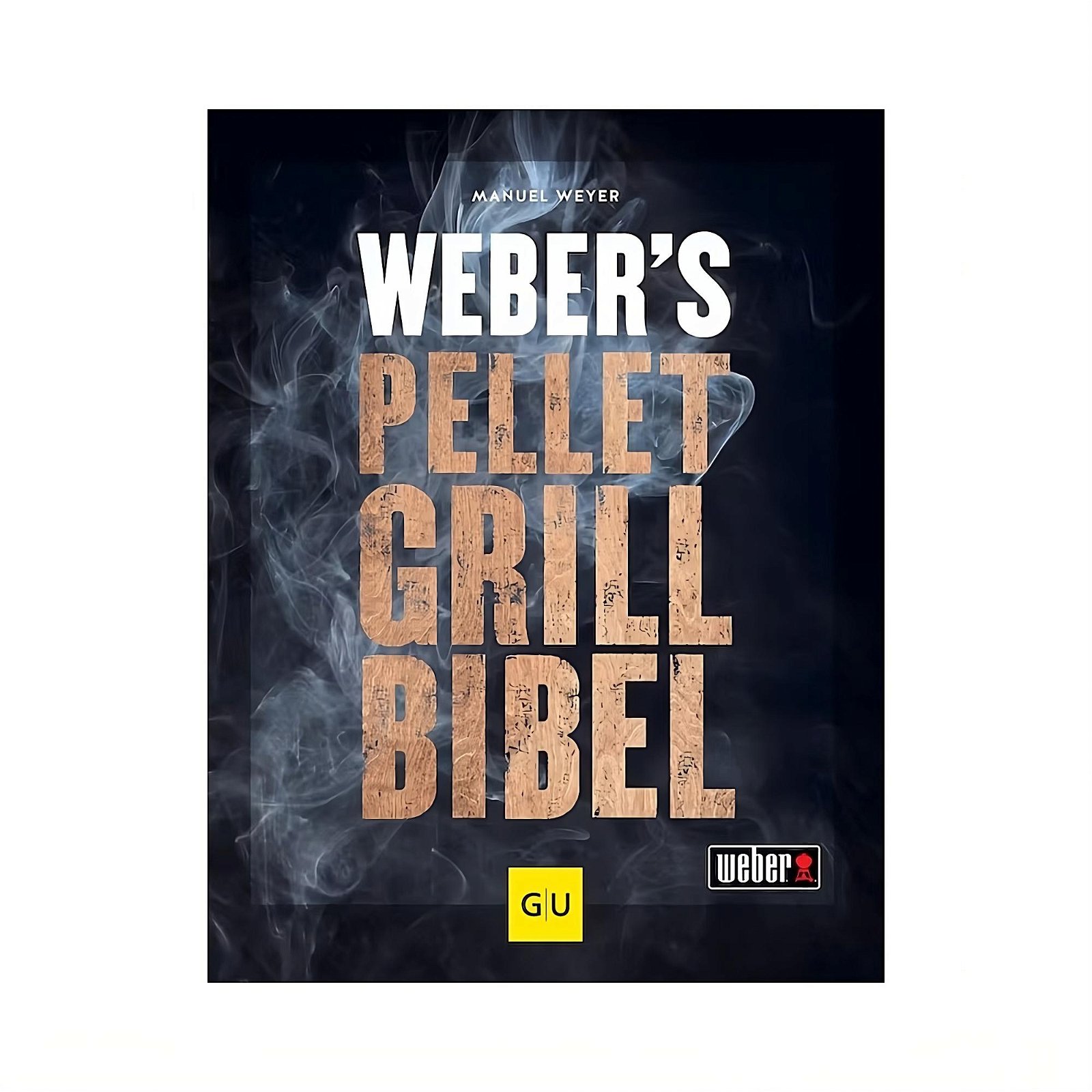 WEBER`S Pelletgrillbibel
